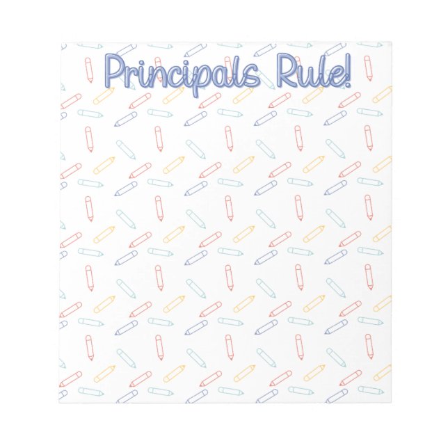 Principal's Notepad, Principals Rule! Notepad (Front)