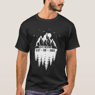 Prineville Oregon Established 1880 Mountains Trees T-Shirt