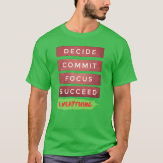 Printed with motivational quote everything friends T-Shirt