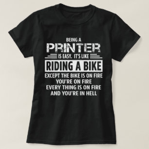 Printer T-Shirt
