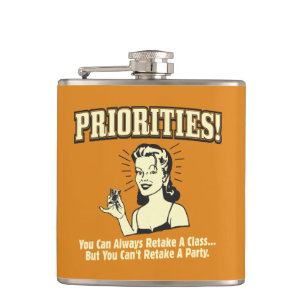 Priorities: You Can Always Retake a Class Hip Flask
