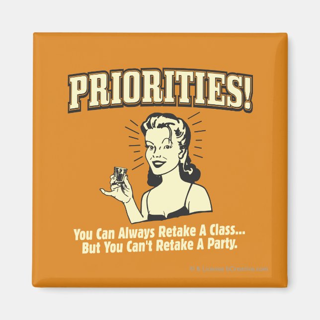 Priorities: You Can Always Retake a Class Magnet (Front)