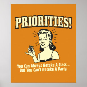 Priorities: You Can Always Retake a Class Poster