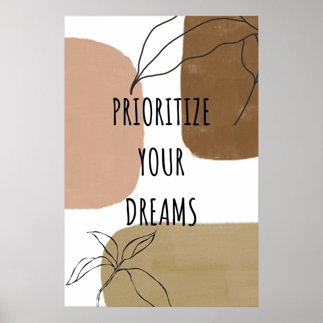 Prioritise your Dream, Believe In Yourself ,  Poster (Front)