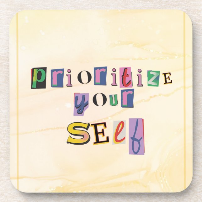 Prioritise Yourself Coaster (Front)