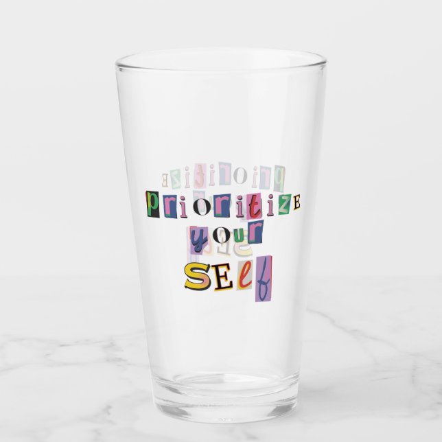 Prioritise Yourself Glass (Front)