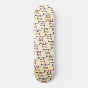 Prioritise yourself skateboard