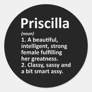 Priscilla Definition Personalised Name Funny Chris Classic Round Sticker