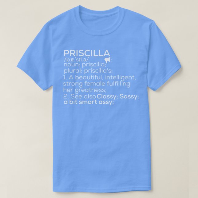 Priscilla Name Priscilla Definition Priscilla Fema T-Shirt (Design Front)
