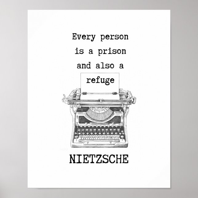 Prison and REFUGE philosophy quote by Nietzsche Poster (Front)