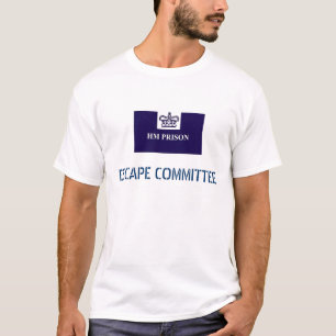 Prison, ESCAPE COMMITTEE T-Shirt