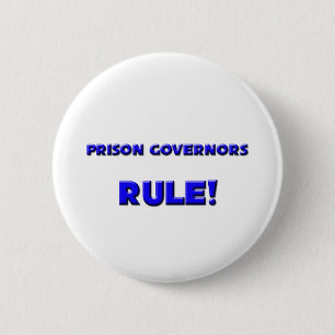 Prison Governors Rule! 6 Cm Round Badge