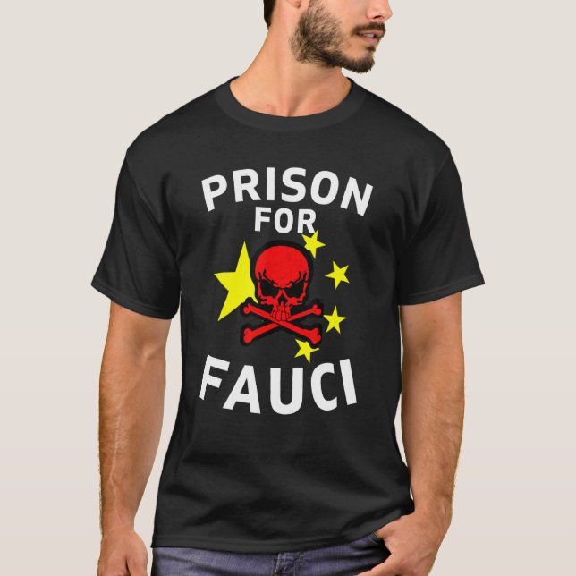 Prison Jail For Lying Liar Communist Fauci Husband T-Shirt (Front)