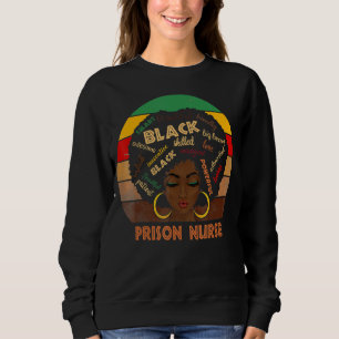 Prison Nurse Afro African American Women Black His Sweatshirt