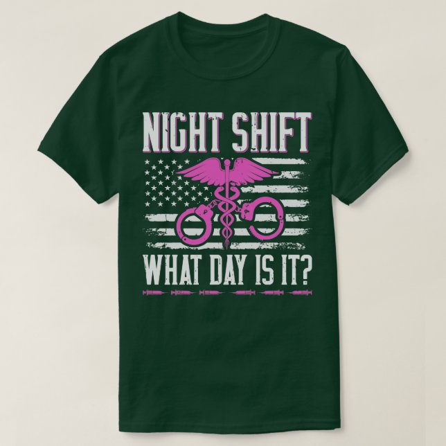 Prison Nursing Night Shift Correctional Nurse T-Shirt (Design Front)