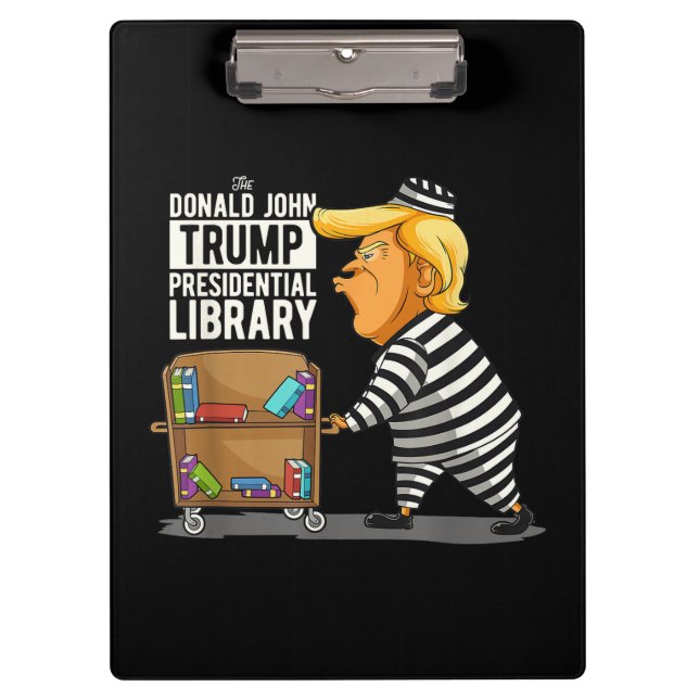 Prison Trump Presidential Library Clipboard (Front)