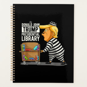Prison Trump Presidential Library Planner