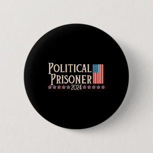 Prisoner 2024 Vote Trump November 5 American Flag 6 Cm Round Badge
