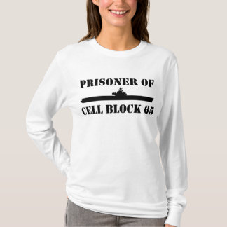 Prisoner of Cell Block 65 T-Shirt