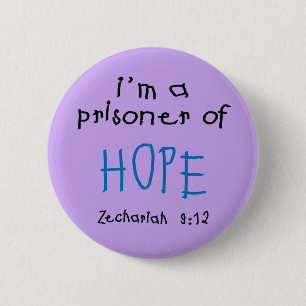 Prisoner of Hope 6 Cm Round Badge