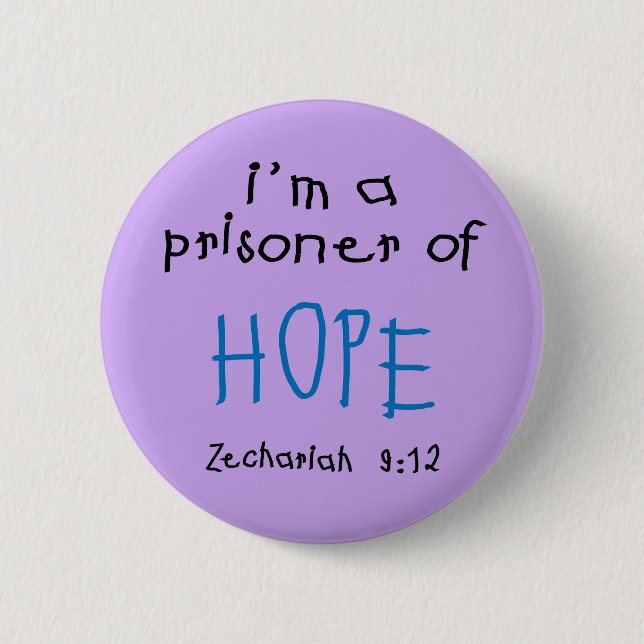 Prisoner of Hope 6 Cm Round Badge (Front)