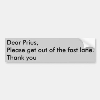 Prius in the fast lane bumper sticker