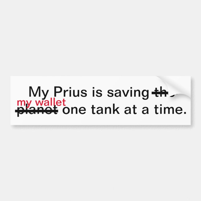 Prius saving my wallet bumper sticker (Front)