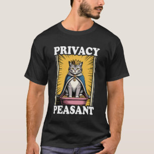 Privacy Peasant Cute Cat Litter Box Funny Cat 3 T-Shirt