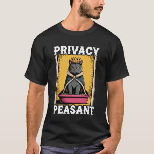 Privacy Peasant Cute Cat Litter Box Funny Cat 4 T-Shirt