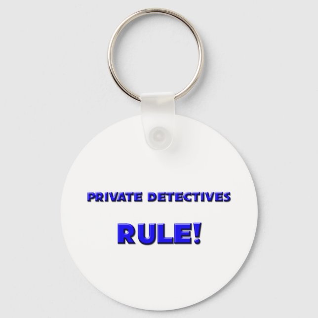 Private Detectives Rule! Key Ring (Front)