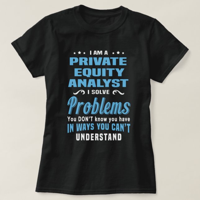 Private Equity Analyst T-Shirt (Design Front)