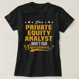 Private Equity Analyst T-Shirt