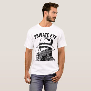 PRIVATE EYE DETECTIVE T-shirts