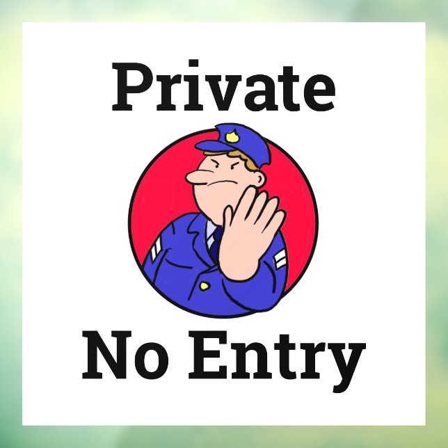 Private No Entry Window Sign with White Background (Sheet 3)