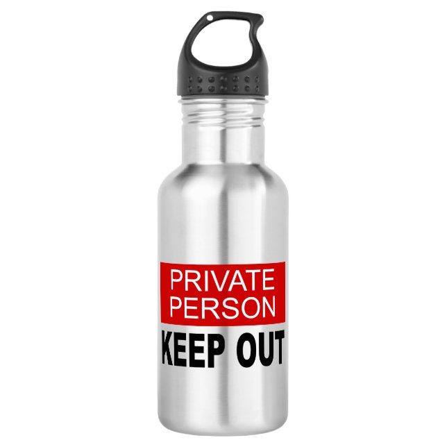 Private Person Keep Out 532 Ml Water Bottle (Front)
