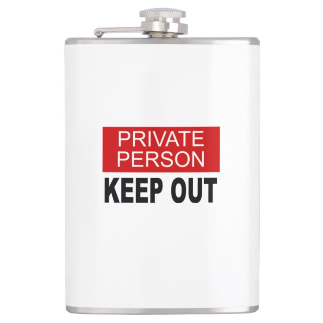 Private Person Keep Out Hip Flask (Front)
