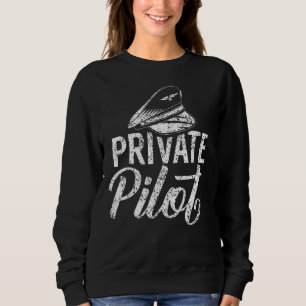 Private Pilot Aviation Aeroplane Aviator Sweatshirt
