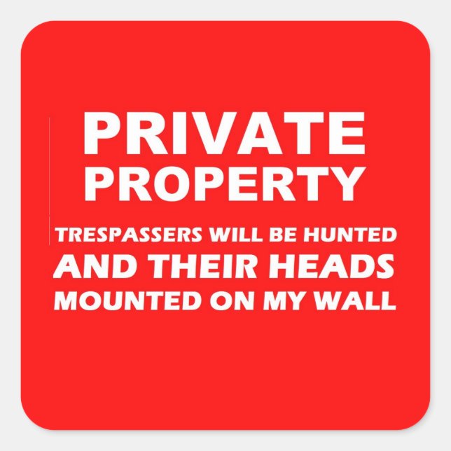 Private Property Sticker (Front)