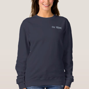 Private Shirt Do Not Read Sweatshirt