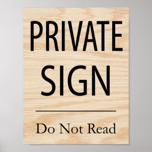 Private Sign Do Not Read