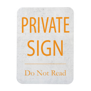Private Sign Do Not Read Magnet