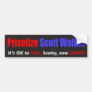 Privatise Scott Walker Bumper Sticker