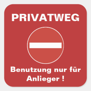 Privatweg – Benutzung nur für Anlieger! Privat Square Sticker