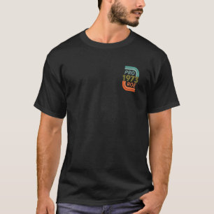 Pro 1973 Roe Protect Roe V Wade Abortion Rights T-Shirt
