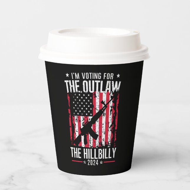 Pro 45 I'm Voting for The Outlaw And The Hillbilly Paper Cups (Front)