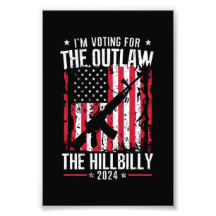 Pro 45 I'm Voting for The Outlaw And The Hillbilly Photo Print