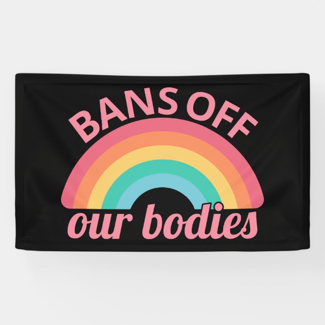 Pro Abortion - Bans Off Our Bodies II Banner (Horizontal)