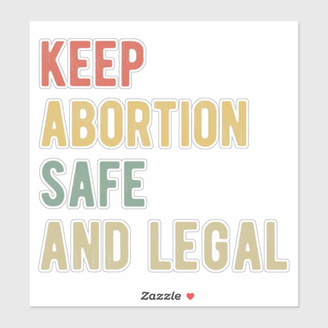 Pro Abortion - Keep Abortion Safe And Legal I (Sheet)