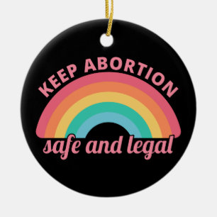 Pro Abortion - Keep Abortion Safe And Legal II Ceramic Tree Decoration