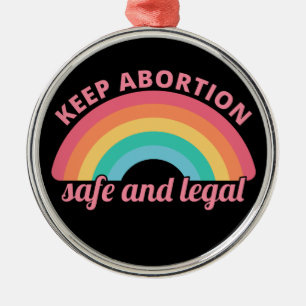 Pro Abortion - Keep Abortion Safe And Legal II Metal Tree Decoration